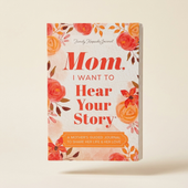Mom, I Want to Hear Your Story — Keepsake Journal view 1