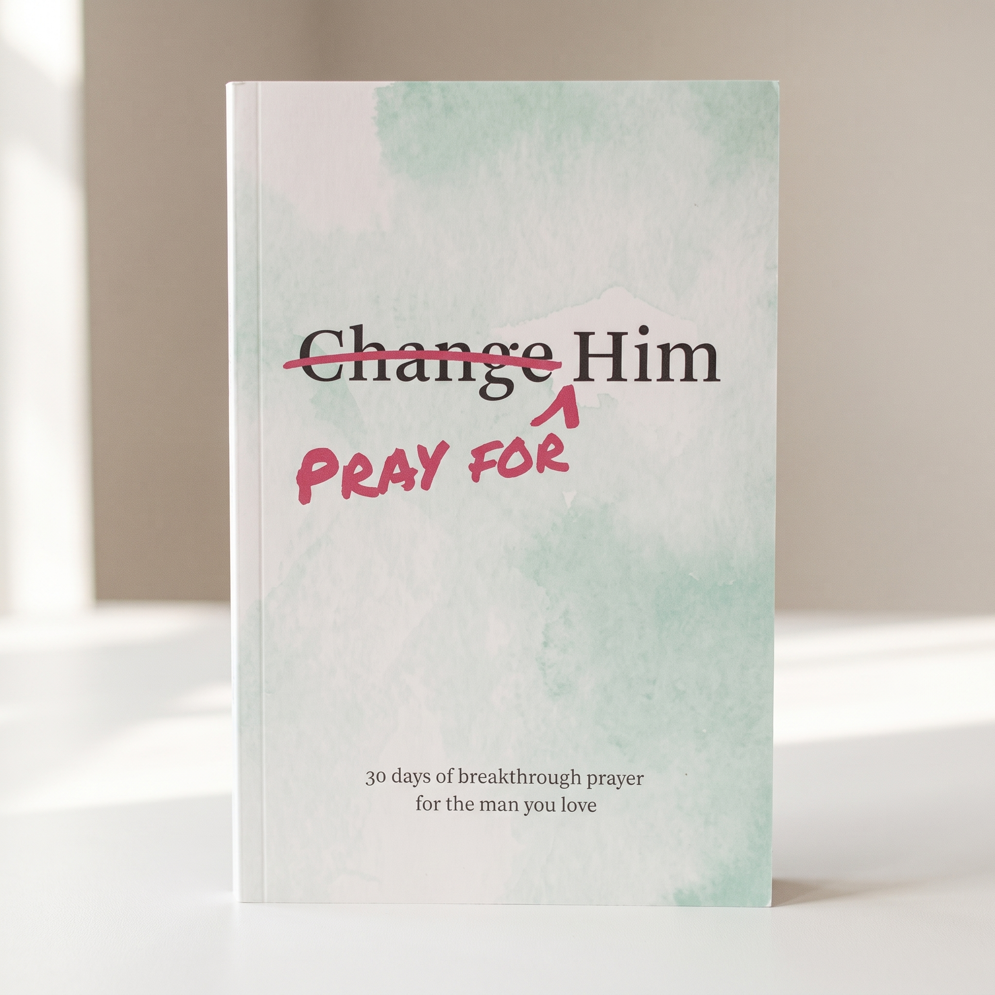Pray for Him devotional, softcover front cover