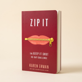 Zip It: The Keep It Shut 40-Day Challenge view 1